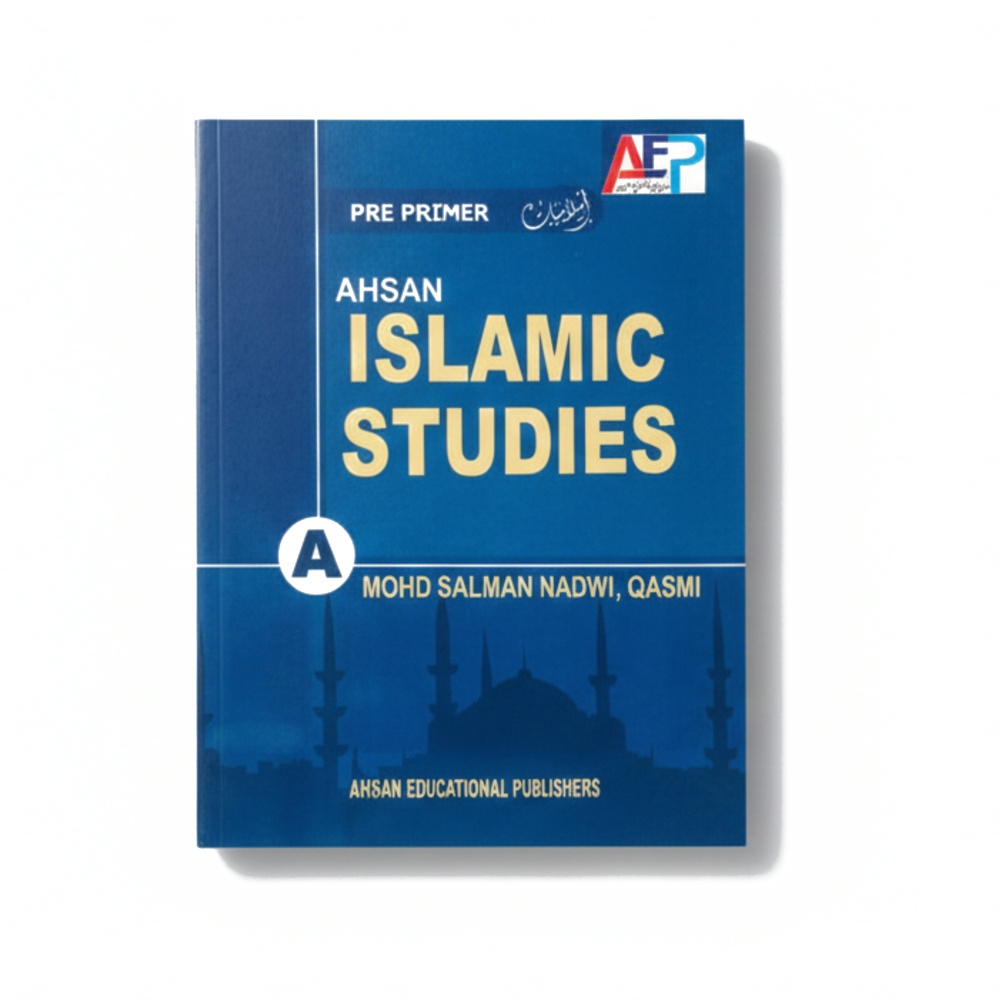Ahsan Islamic Studies – Pre Primer (Book A) | Islamic Learning for Kids